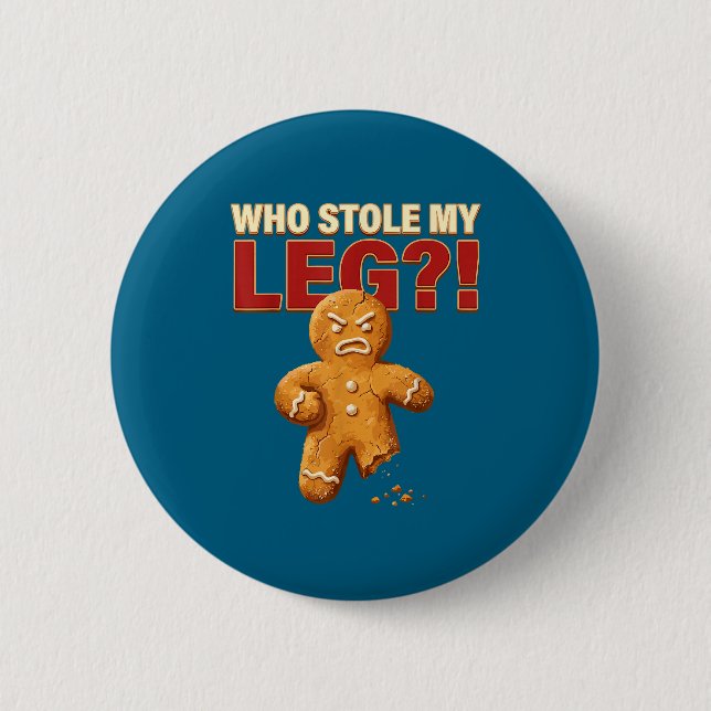 Funny Gingerbread Pun Cookies Who Stole My Leg Coo Button (Front)