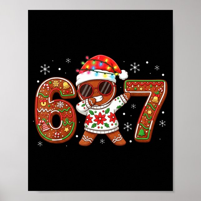 Funny Gingerbread Six Seven 67 Ice Cream Drip Chri Poster (Front)