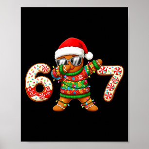 Funny Gingerbread Six Seven 67 Ice Cream Drip Chri Poster