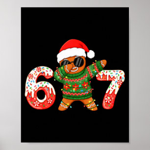 Funny Gingerbread Six Seven 67 Ice Cream Drip Chri Poster
