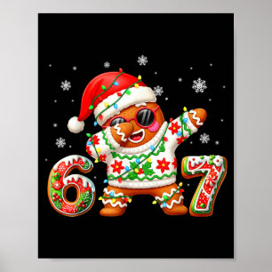 Funny Gingerbread Six Seven 67 Ice Cream Drip Chri Poster