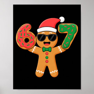 Funny Gingerbread Six Seven 67 Ice Cream Drip Chri Poster