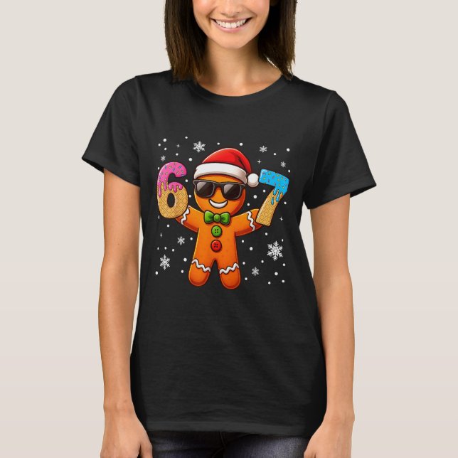 Funny Gingerbread Six Seven 67 Ice Cream Drip Chri T-Shirt (Front)