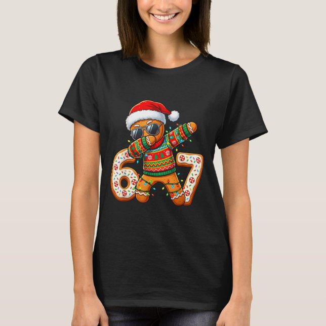 Funny Gingerbread Six Seven 67 Ice Cream Drip Chri T-Shirt (Front)