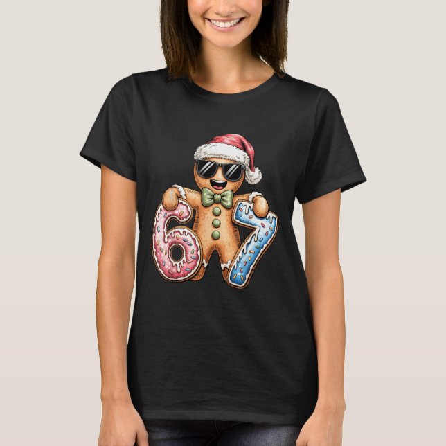Funny Gingerbread Six Seven 67 Ice Cream Drip Chri T-Shirt (Front)
