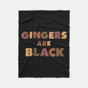 Funny Gingers Are Black Meme, Ginger Blacks Redhea Fleece Blanket