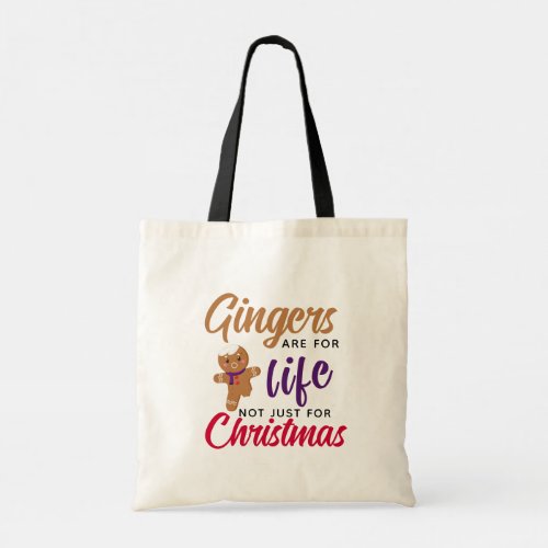 Funny Gingers are for Life Christmas Tote Bag