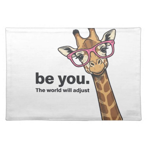 Funny Giraffe Be You Vintage Engraving Shirt Desig Cloth Placemat