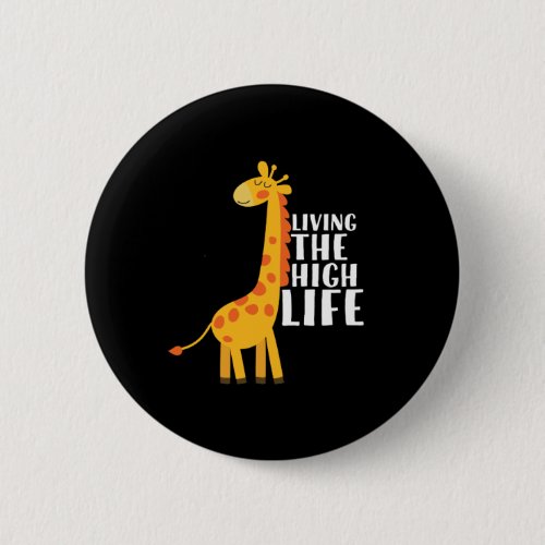 Funny Giraffe Cartoon Living The High Life Button