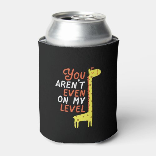 Funny Giraffe Cartoon You Arent Even On My Level Can Cooler