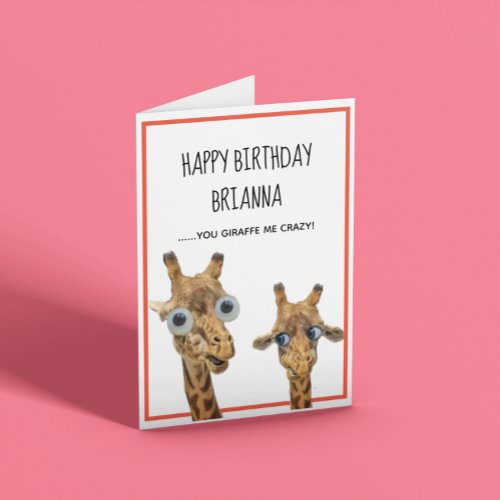 Funny Giraffe Customizable Birthday Card