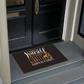 Funny Giraffe design  Always be a Giraffe Doormat
