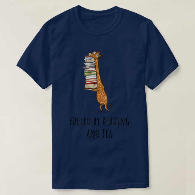 Funny Giraffe Holding a Stack of Books Fueled By R T-Shirt (Design Front)
