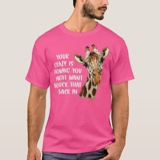 Funny Giraffe Lover Quote Sayings Zoo I Love Giraf T-Shirt
