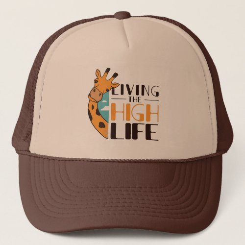 Funny Giraffe Quote  Trucker Hat