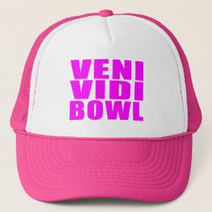 Funny Girl Bowling Quotes : Veni Vidi Bowl Trucker Hat