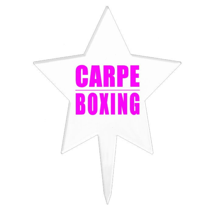 Funny Girl Boxers Quotes   Carpe Boxing Cake Toppers