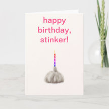 Funny Girl Garlic Happy Birthday Stinker Humorous
