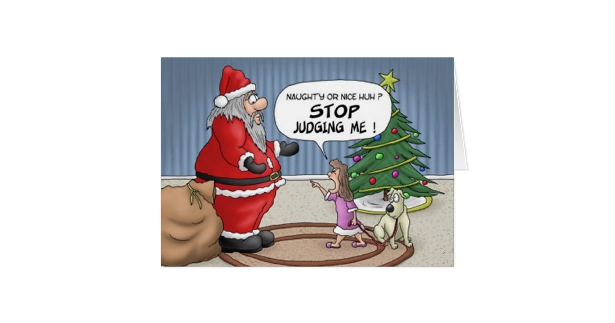 Funny Girl Santa Stop Judging Me Christmas Card | Zazzle.com