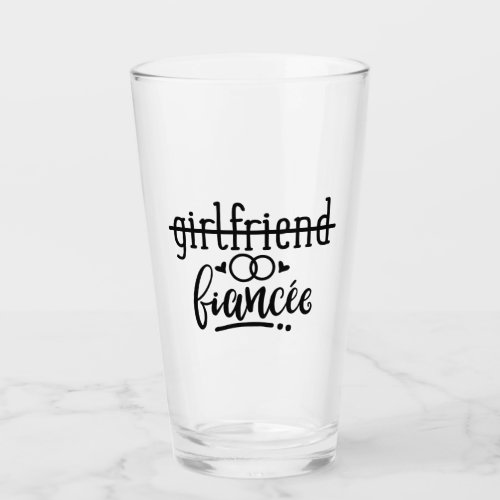 Funny Girlfriend Fiancee Engagement Glass