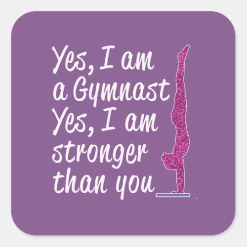 Funny Girls Gymnastics Gift Yes I Am a Gymnast Square Sticker