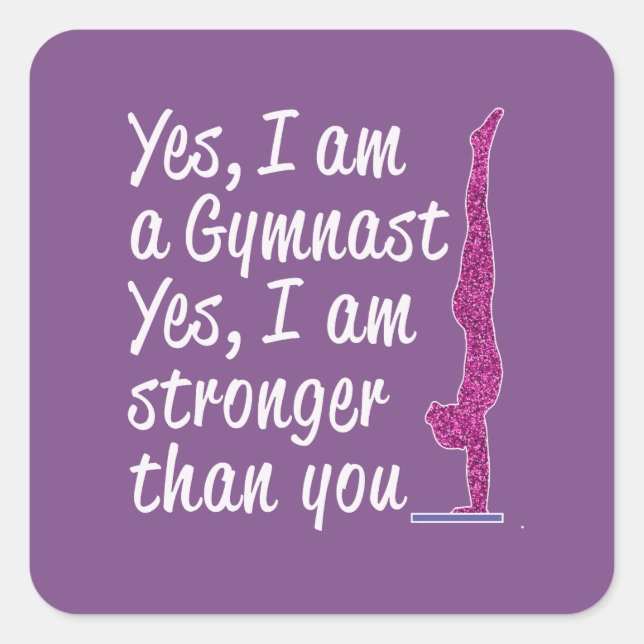 Funny Girls Gymnastics Gift Yes I Am a Gymnast Square Sticker (Front)
