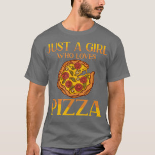 Funny Girls Pizza Lovers Gift Women Kids Cool Pizz T-Shirt
