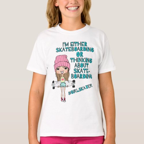 Funny Girls Skateboarder T _ Shirt  GirlSkater 