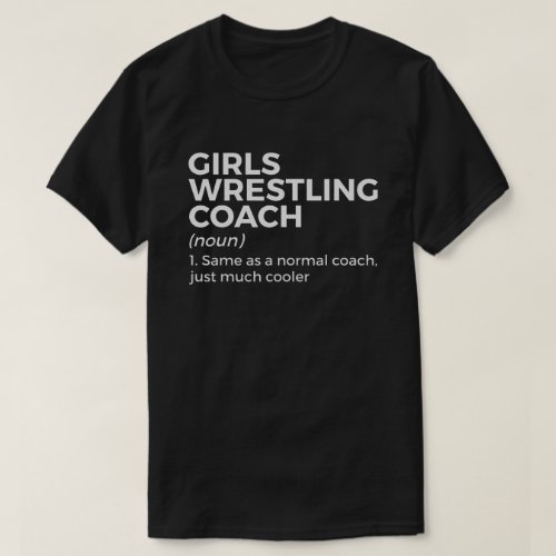 Funny Girls Wrestling Coach Definition  T_Shirt