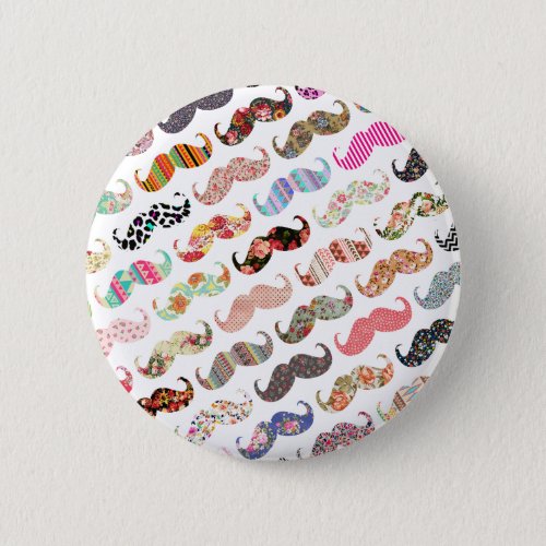 Funny Girly  Colorful Patterns Mustaches Button