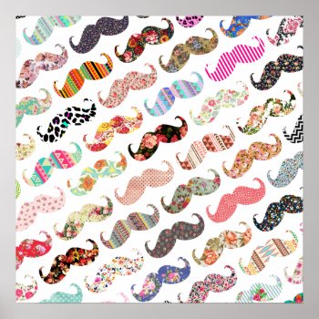 Funny Girly  Colorful Patterns Mustaches Poster by mustache_designs at Zazzle