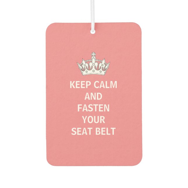 Funny Girly Keep Calm Pink Driving humor Air Freshener (Front)