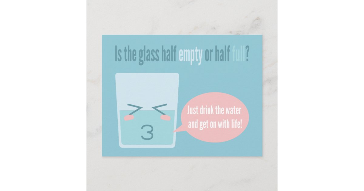 Funny glass half full cartoon postcard Zazzle