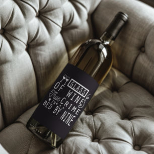 Funny Glass Of Wine True Crime Bed By NIne Wine Label