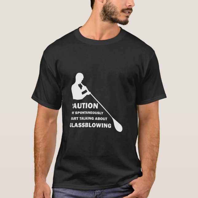 Funny GlassBlowing T-Shirt (Front)