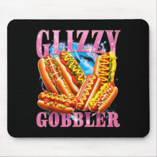 Funny Glizzy Gobbler Meme Hilarious Hot Dog Glizzy Mouse Pad