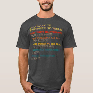 Funny Glossary of Engineering Terms Classic Costum T-Shirt