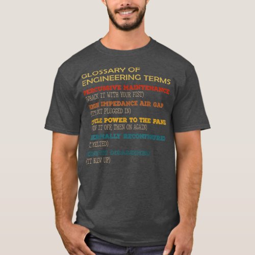 Funny Glossary of Engineering Terms Classic Costum T_Shirt