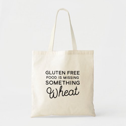funny gluten free tote bag