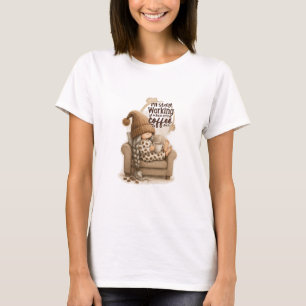 Funny Gnome Coffee Lover “I’ll Start Working When  T-Shirt