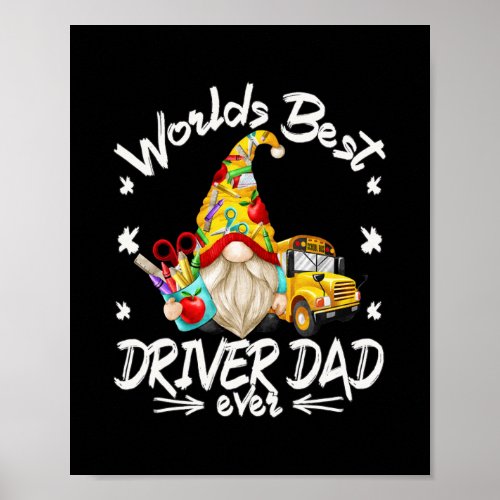 Funny Gnome For Best Driver Dad And School Bus Poster