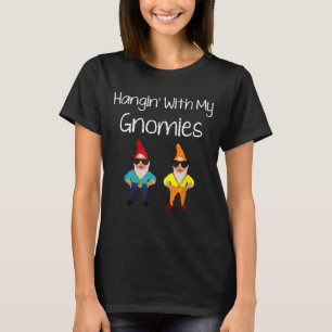 Funny Gnome Garden Gnome Gnome Gift T-Shirt