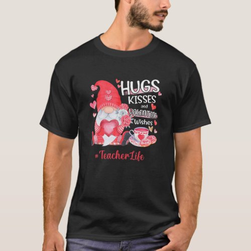 Funny Gnome Hugs Kisses Valentine Wishes Teacher L T_Shirt