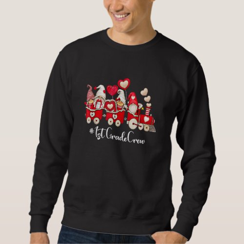 Funny Gnome Lover 1st Grade Crew Valentines Day Ma Sweatshirt