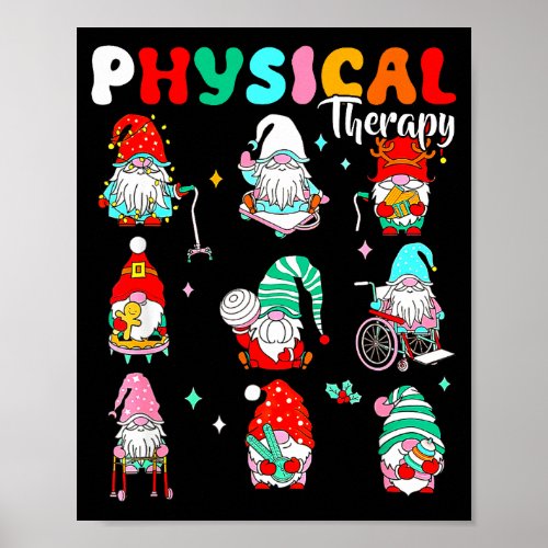 Funny Gnome Physical Therapy Pt Physical Therast C Poster
