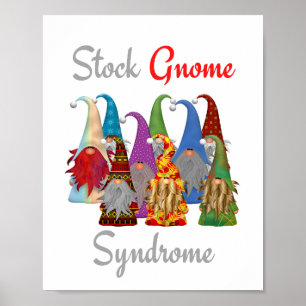 Funny Gnome Poster Stock Gnome Syndrome Matte