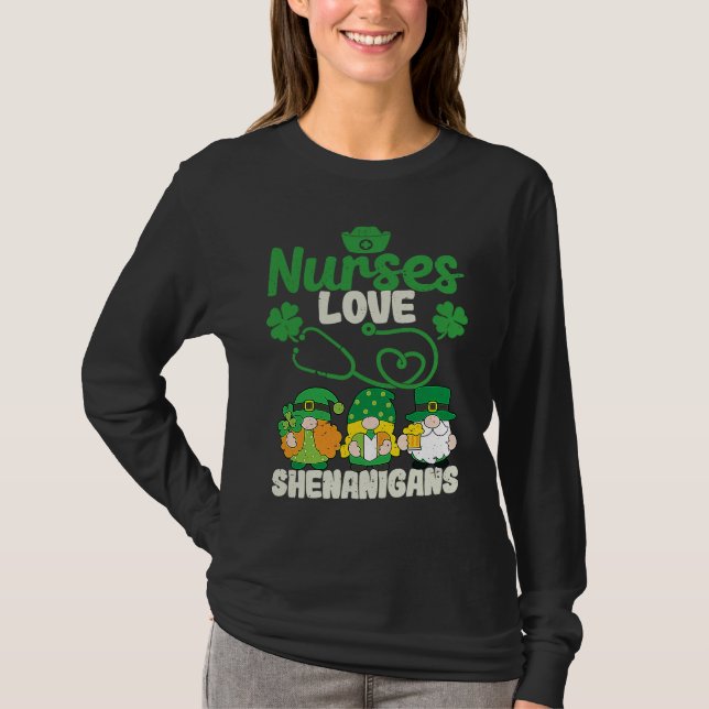Funny Gnomes Nurse St Patricks Day Nurses Love She T-Shirt (Front)