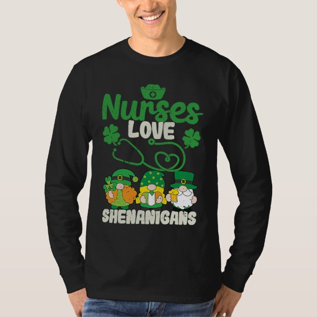 Funny Gnomes Nurse St Patricks Day Nurses Love She T-Shirt (Front)