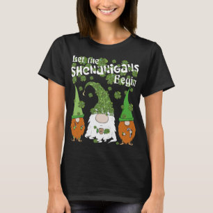 Funny Gnomes Shamrock Let Shenanigans Begin St Pat T-Shirt