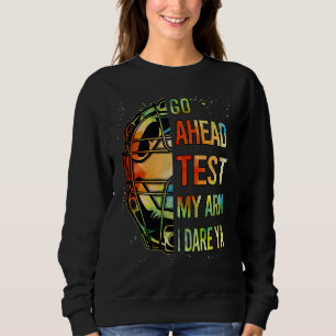 Funny Go Ahead Test My Arm Teen Girl Women Softbal Sweatshirt